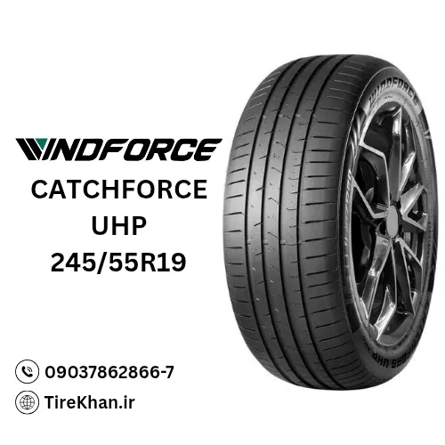 لاستیک 245/55R19 ویندفورس CATCHFORS UHP لاستیک 245/55R19 ویندفورس CATCHFORS UHP